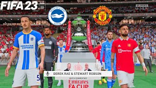 FIFA 23 | Brighton vs Manchester United - The Emirates FA Cup - PS5 Full Gameplay