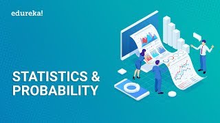 Statistics And Probability Tutorial | Statistics And Probability for Data Science | Edureka