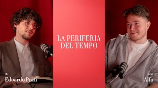 Non so se mi sentirai in radio - EDOARDO PRATI incontra ALFA