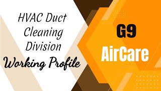 G9 International  - AC Duct Cleaning Working Profile