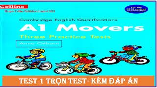 A1 MOVERS THREE PRACTICE TEST - TEST 1 COLLINS - KÈM ĐÁP ÁN #bài học #TIẾNG ANH CHO CON