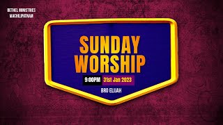 #0887 | Sunday Worship | Bro Elijah | 24-11-2024 | 08:30 AM Onwards