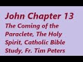 John 13: The Gospel of John, Catholic Bible Study, Fr. Tim Peters