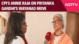 Wayanad Seat | CPI's Annie Raja On Priyanka Gandhi's Wayanad Move