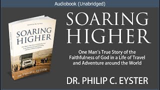 Soaring Higher | Philip C. Eyster | Christian Audiobook