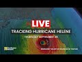 LIVE HELENE Q&A: Hurricane Helene Barrels Toward Florida