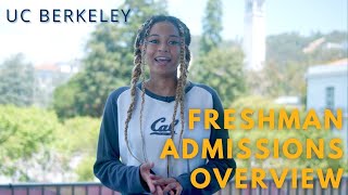 Applying to UC Berkeley as a Freshman? - Admissions Overview