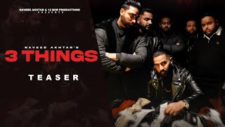 3 Things - Naveed Akhtar | Teaser | 12 Bor Productions | New Punjabi Song 2025 | Full Video on 9 Jan