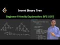 226. Invert Binary Tree | LeetCode Daily Challenge | Beginner Friendly Solution | BFS | DFS