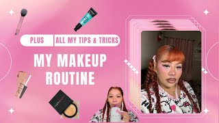 My makeup routine 🎀