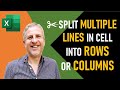 Split Multiple Lines in a Cell into Separate Cells - Rows or Columns. Text to Columns & Power Query