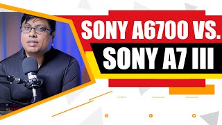 Sony A6700 vs Sony A7 III | BEST Camera Under 1.5 Lakh 2024 | Best Sony Camera