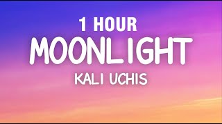 [1 HOUR] Kali Uchis - Moonlight (Lyrics)