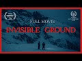 INVISIBLE GROUND: Full Film | Elias Elhardt & Xavier De Le Rue