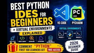 Best Python IDEs for Beginners + Virtual Environments Explained | VS Code & PyCharm