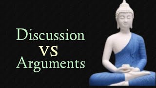 Discussion vs Arguments | Buddha quotes in english | Buddha status