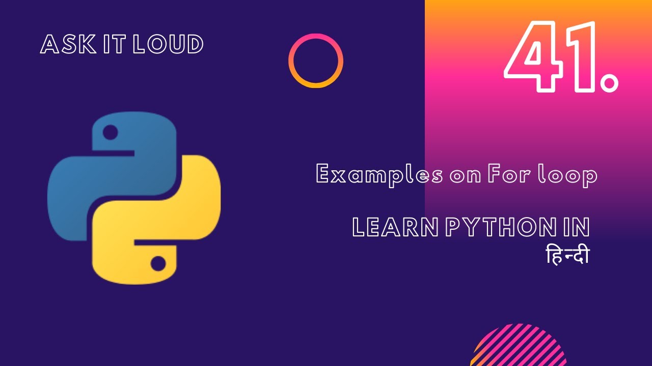 Basic Python Lecture 41 - Exercises With For Loop |Loops|Python In ...