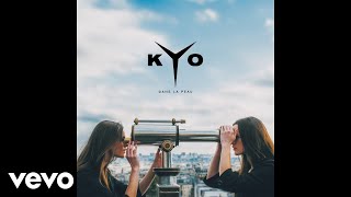 Kyo - Plus que mes doutes (Audio)