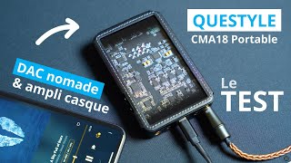 De la HiFi avec un smartphone ? TEST du DAC / ampli casque nomade Questyle CMA18 Portable