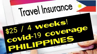 Travel Insurance for $25 for 4 weeks coverage covid-19. I bought it. everythingphilippinesreview
