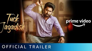 Tuck Jagadish Official Release date & Tamil dubbed Trailer