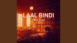Laal Bindi (Lofi Flip)