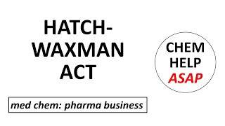 Hatch-Waxman Act of 1984 for generic \u0026 branded drug regulation