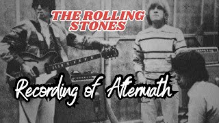 The Rolling Stones Recording of Aftermath