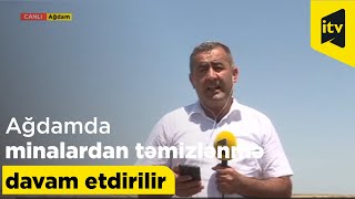 Ağdamda su hövzələrinin minalardan təmizlənməsi davam etdirilir - CANLI