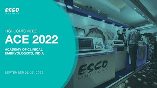 ACE 2022 Event Highlights | Esco Medical