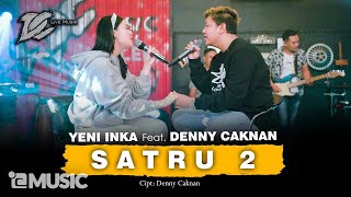 YENI INKA FEAT DENNY CAKNAN SATRU 2 OFFICIAL LIVE MUSIC DC MUSIK