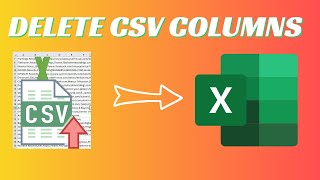 How To Delete CSV Columns and Convert it In Excel