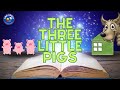 3 Little Pigs (Fairy Tales and Bedtime Stories for Kids in English)