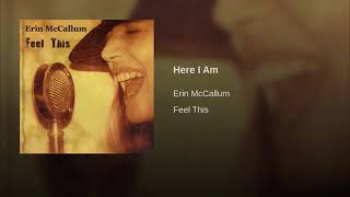 Erin McCallum-Here I Am