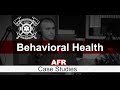 AFR EMS Case Study: Approach to Behavioral Health