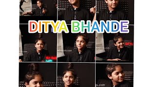 Ditya bhande interview