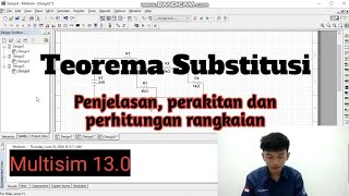 Penjelasan teorema substitusi menggunakan software Multisim 13.0