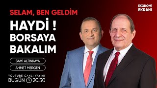 Selam, Ben Geldim | Ahmet Mergen | Ekonomi Ekranı