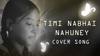 Timi Nabhai Nahuney | Surachhya Tamang | GPHS Music Series