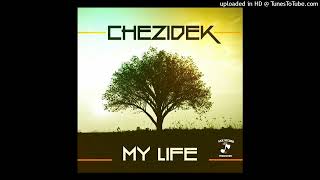 Chezidek What You're Made Of