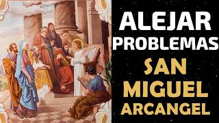 Oración para Alejar Problemas con la Ayuda de San Miguel Arcángel