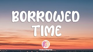 Cueshé - Borrowed Time (Lyrics)