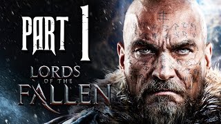 Lords of the Fallen Gameplay Walkthrough Part 1 - First Warden