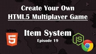 19- Making Multiplayer HTML5 Game: Item System. NodeJs Tutorial Guide