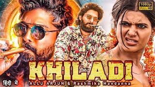 2024 Allu Arjun | KHILADI 2024 New Blockbuster South full action Hindi Dubbed Movie In 4K | Rashmika