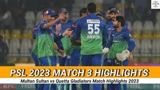 PSL 2023 Match 3 Highlights | Multan Sultan vs Quetta Gladiators Highlights 2023