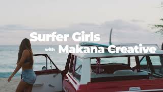 Stay Inspired: Surfer Girls with Makana Creative | SuperStock Images