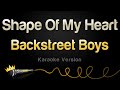 Backstreet Boys - Shape Of My Heart (Karaoke Version)