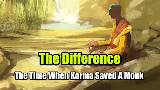 The Time When Karma Saved A Monk - Buddhist Monk Story