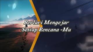 Berani Melangkah with lyrics